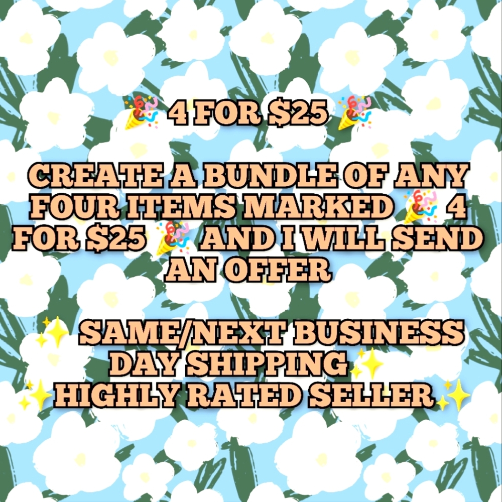 🎉 4 for $25 🎉 CREATE A BUNDLE AND SAVE!!
